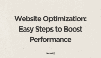 Website Optimization: Easy Steps to Boost