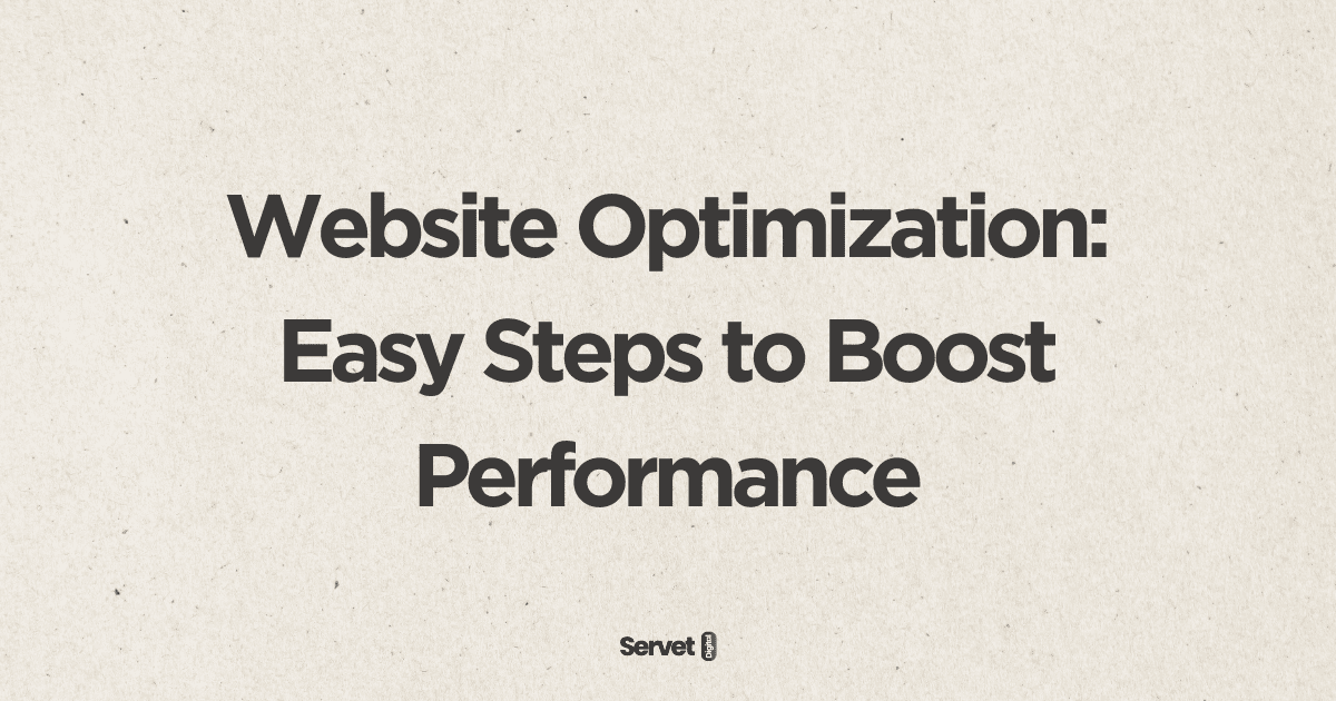 Website Optimization: Easy Steps to Boost